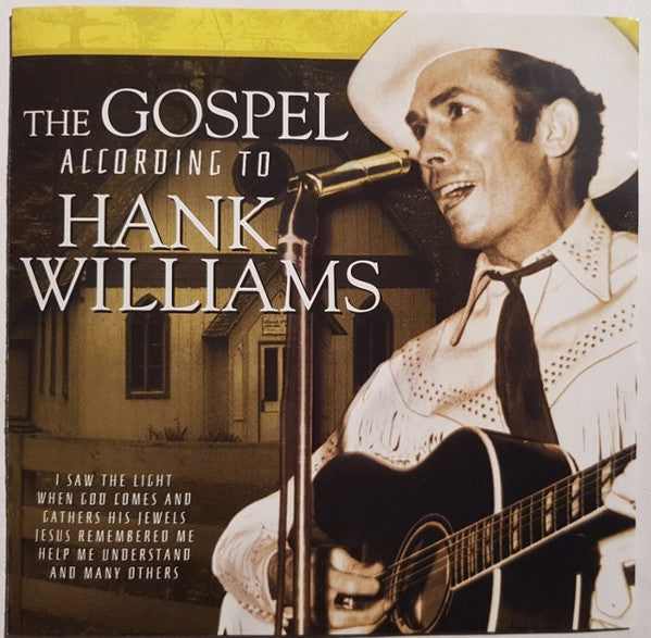 Hank Williams : The Gospel According To Hank Williams (CD, Comp)