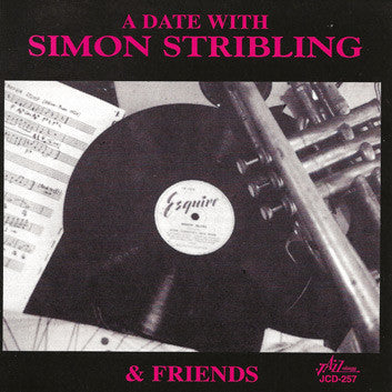 Simon Stribling : A Date With Simon Stribling And Friends (CD, Album, RE)