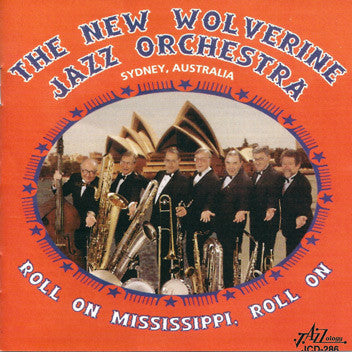 The New Wolverine Jazz Orchestra : Roll On Mississippi, Roll On (CD, Album)