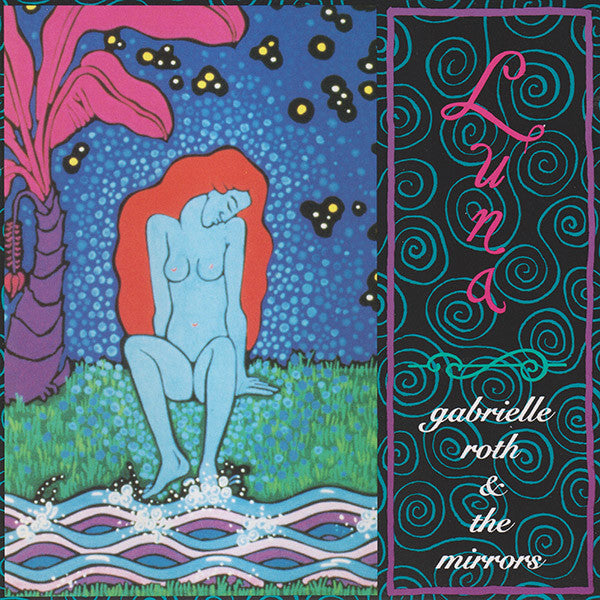 Gabrielle Roth & The Mirrors : Luna (CD, Album)