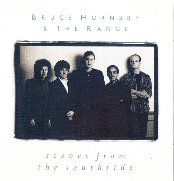 Bruce Hornsby & The Range* : Scenes From The Southside (CD, Album)