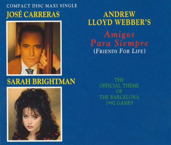 José Carreras & Sarah Brightman Sing Andrew Lloyd Webber : Amigos Para Siempre (Friends For Life) (CD, Maxi)