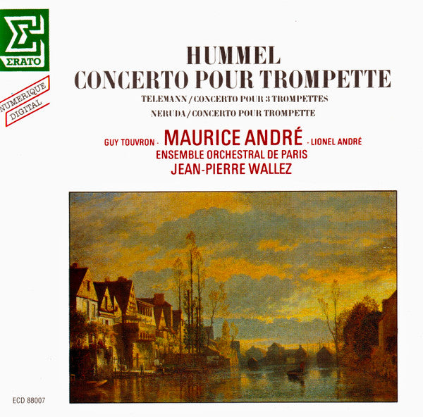 Hummel* / Telemann* / Neruda* - Maurice André, Guy Touvron, Lionel André, Ensemble Orchestral De Paris, Jean-Pierre Wallez : Concerto Pour Trompette (CD, Album)