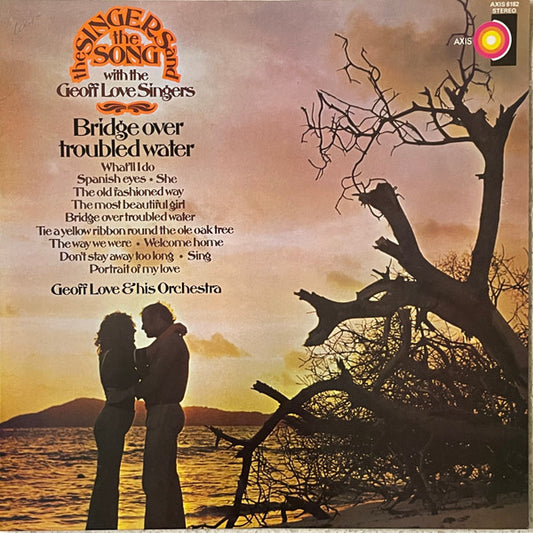Geoff Love & His Orchestra With The Geoff Love Singers : Bridge Over Troubled Water (LP, Album)