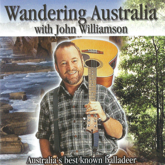 John Williamson : Wandering Australia With John Williamson (CD, Comp)