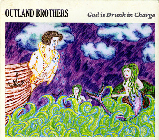 Outland Brothers : God Is Drunk In Charge (CD)