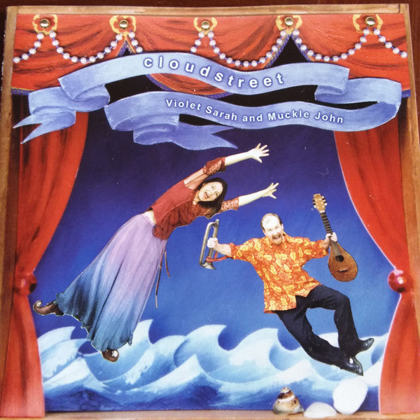 Cloudstreet : Violet Sarah And Muckle John (CD)