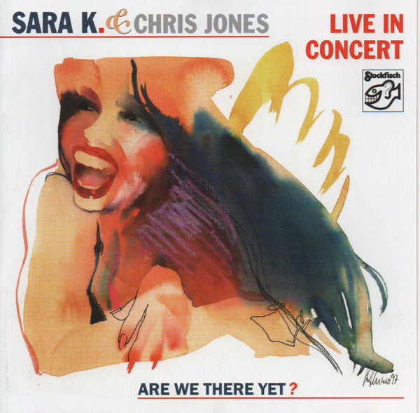 Sara K. & Chris Jones (18) : Live In Concert: Are We There Yet? (CD, Album)