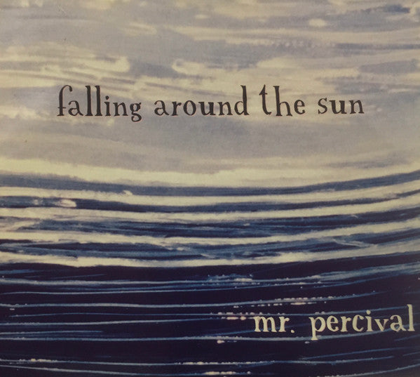 Mr. Percival (3) : Falling Round The Sun  (CD, Album)