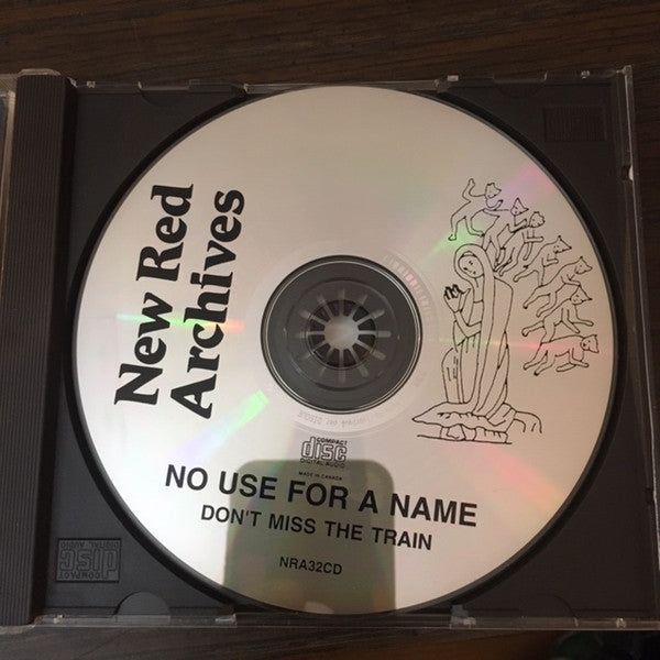 No Use For A Name : Don't Miss The Train (CD, Album)