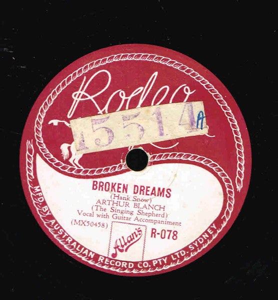 Arthur Blanch : Broken Dreams / Shearing Time (Shellac, 10", Single)