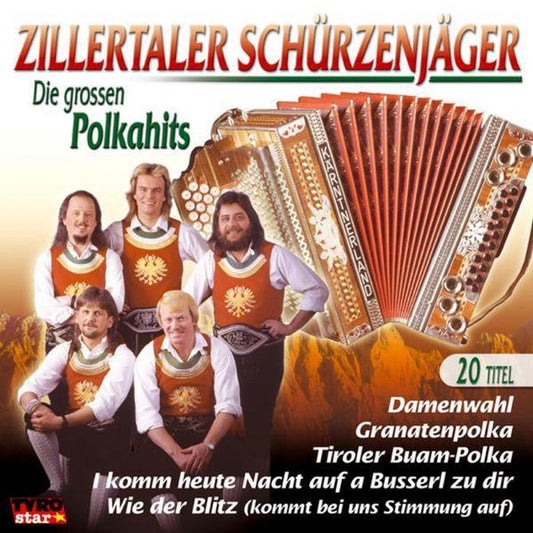 Zillertaler Schürzenjäger : Die Grossen Polkahits (CD, Album, Comp)