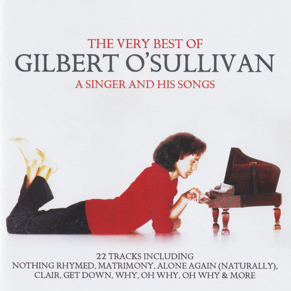 Gilbert O'Sullivan : The Very Best Of Gilbert O'Sullivan (A Singer And His Songs) (CD, Comp)