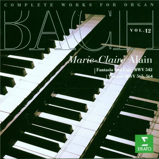 Johann Sebastian Bach - Marie-Claire Alain : Complete Works For Organ, Vol. 12 - Fantasia And Fugue Bwv 542, Toccate Bwv 565, 564 (CD, Album)