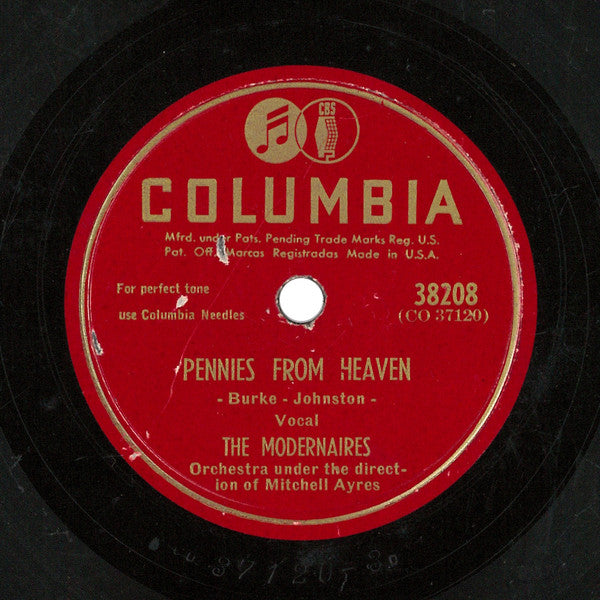 The Modernaires : Pennies From Heaven / Mm-Mm-Good (Shellac, 10", RP, Kin)