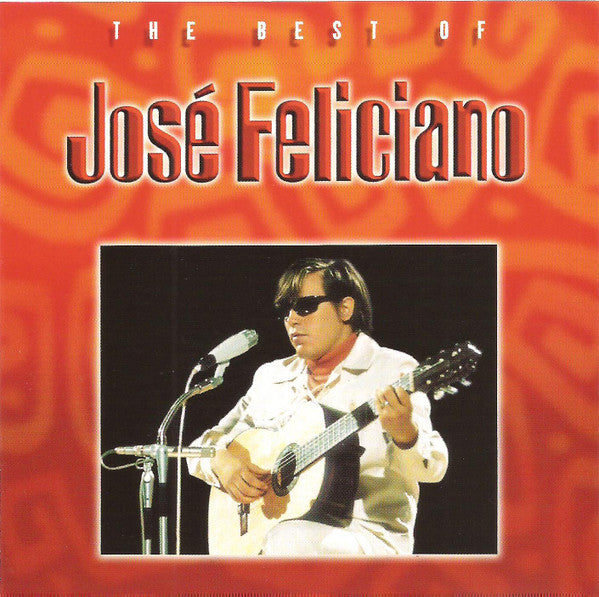 José Feliciano : The Best Of José Feliciano (CD, Comp)