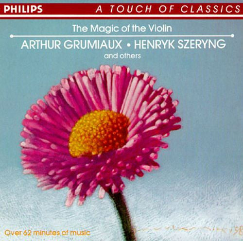 Arthur Grumiaux, Henryk Szeryng And Others* : The Magic Of The Violin (CD, Comp)