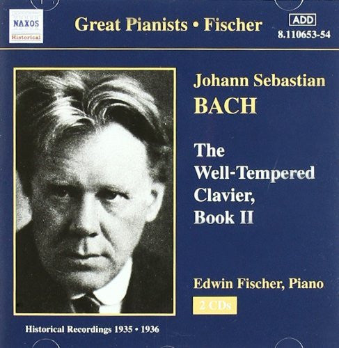Johann Sebastian Bach - Edwin Fischer : The Well-Tempered Clavier, Book II (2xCD, Comp, Mono)