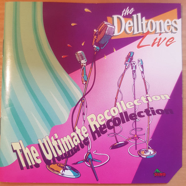 The Delltones : Live - The Ultimate Recollection (CD)