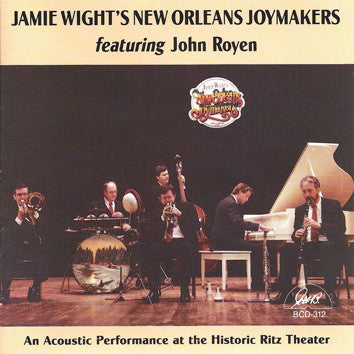 Jamie Wight's Joymakin' Jass Band Featuring John Royen : An Acoustic Performance At The Historic Ritz Theater (CD, Album)