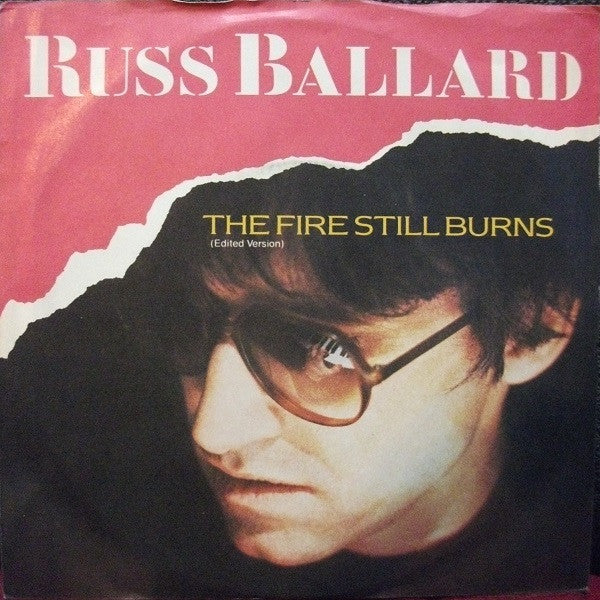 Russ Ballard : The Fire Still Burns (7", Single, Promo)