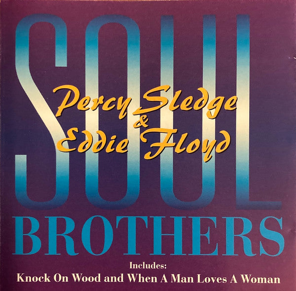 Percy Sledge, Eddie Floyd : Soul Brothers (CD, Comp)