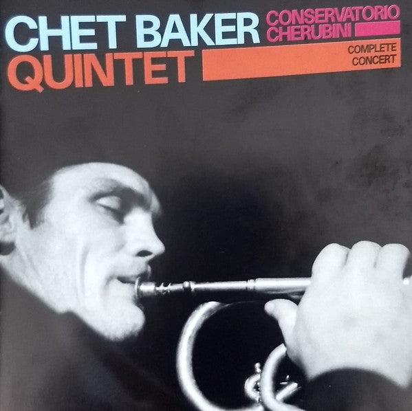 Chet Baker Quintet* : Conservatorio Cherubini (Complete Concert) (2xCD, Comp)