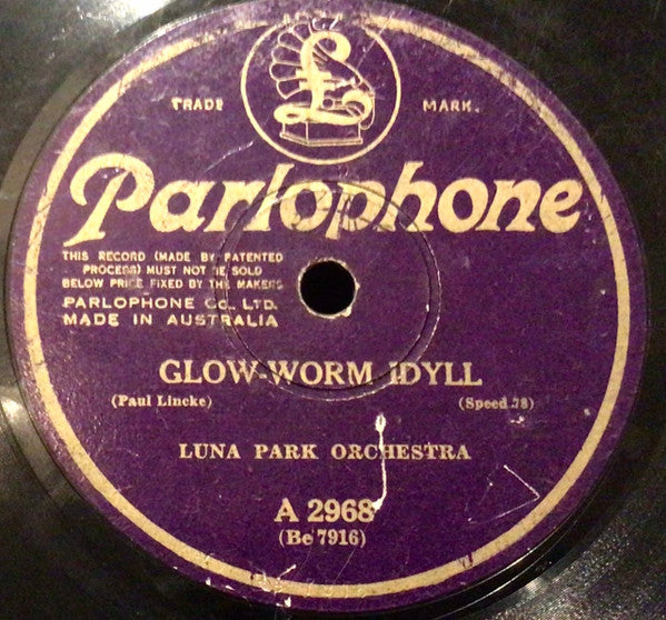 Lunapark-Orchester : Glow-Worm Idyll / Stephanie Gavotte (Shellac, 10")