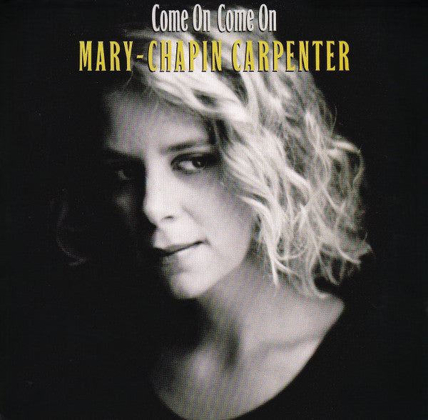Mary Chapin Carpenter : Come On Come On (CD, Album, RP)