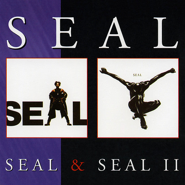 Seal : Seal & Seal II (CD, Album, RE + CD, Album, RE + Comp)