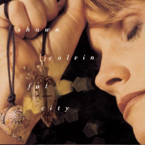 Shawn Colvin : Fat City (CD, Album, RP)