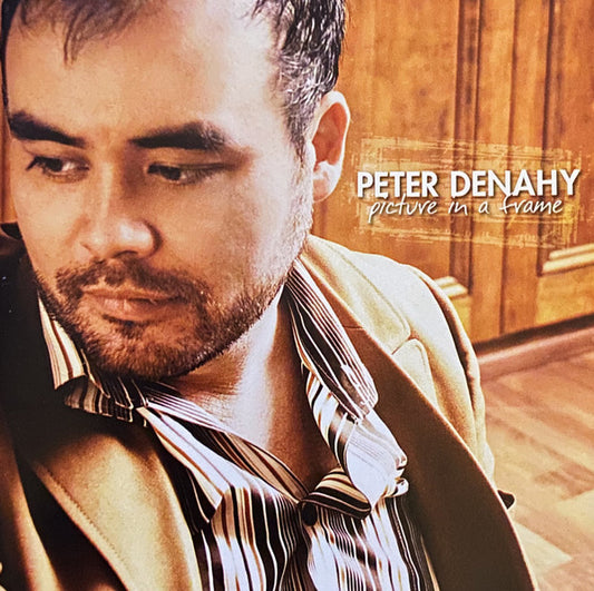 Peter Denahy : Picture In A Frame (CD, Album)