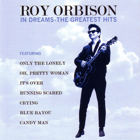 Roy Orbison : In Dreams-The Greatest Hits (CD, Comp)