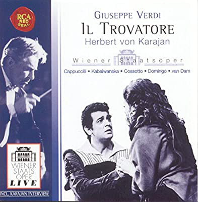 Giuseppe Verdi, Herbert von Karajan, Wiener Staatsopernchor, Piero Cappuccilli • Raina Kabaivanska • Fiorenza Cossotto • Placido Domingo • José van Dam : Il Trovatore (2xCD)