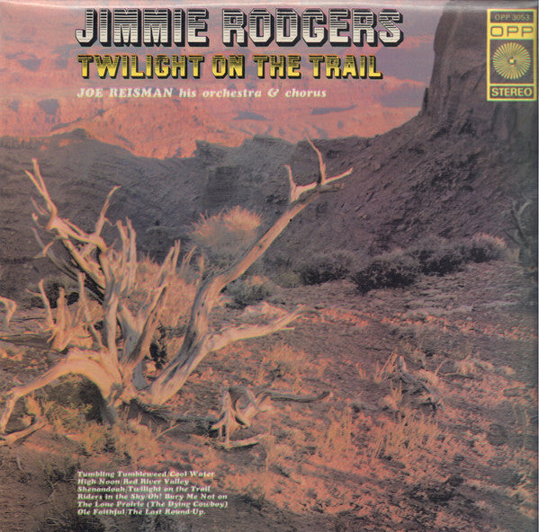 Jimmie Rodgers (2) With Joe Reisman And His Orchestra And Chorus : Twilight On The Trail (LP)