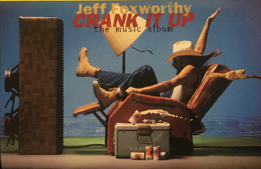 Jeff Foxworthy : Crank It Up - The Music Album (Cass, Album)