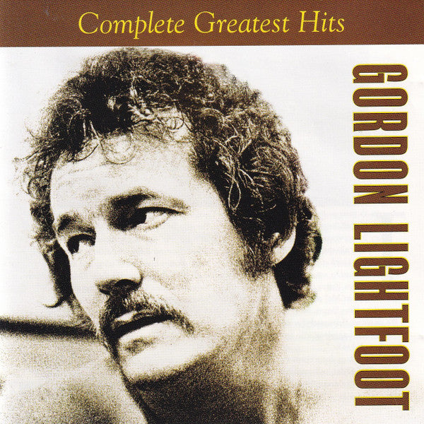 Gordon Lightfoot : Complete Greatest Hits (CD, Comp, RM)
