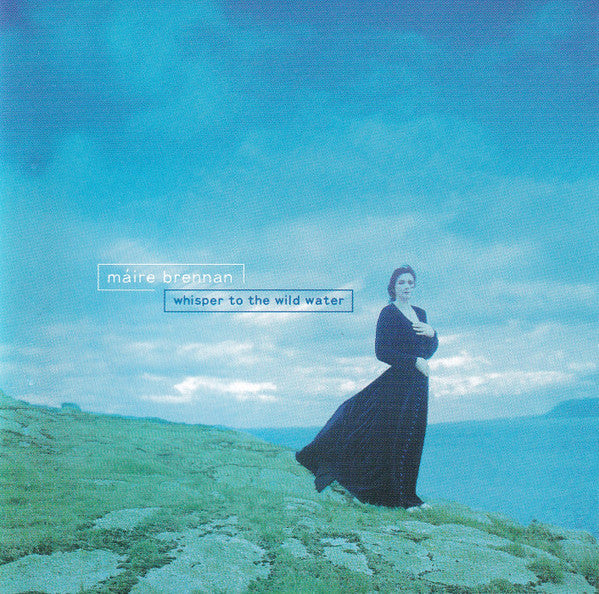 Máire Brennan* : Whisper To The Wild Water (CD, Album, RE, CMC)