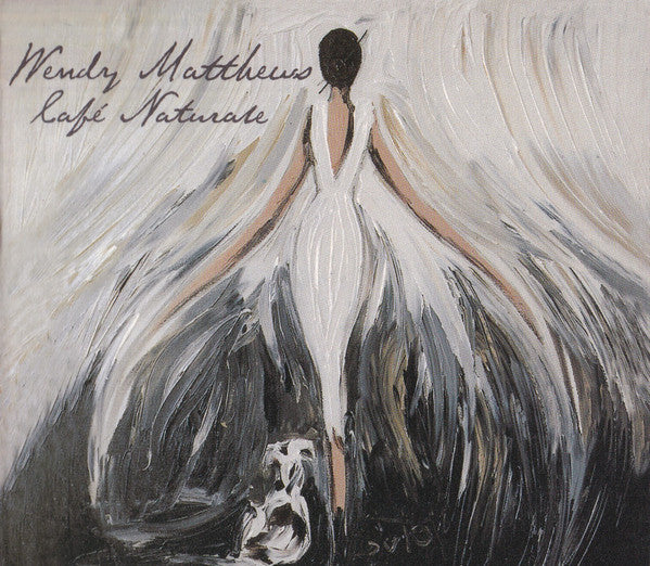 Wendy Matthews : Cafe Naturale (CD, Album, Ltd, Dig)