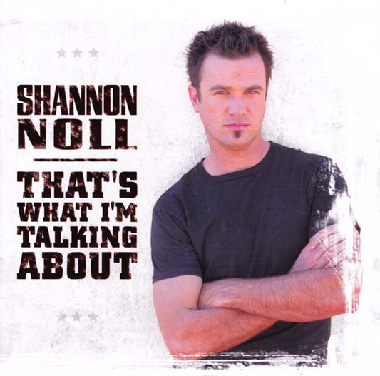 Shannon Noll : That's What I'm Talking About (CD, Album)