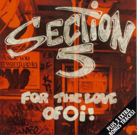 Section 5 : For The Love Of Oi! (CD, Album, RE)