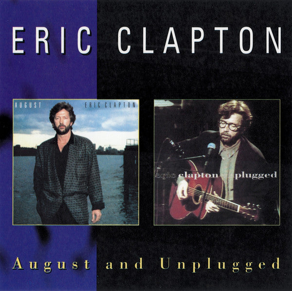 Eric Clapton : August And Unplugged (2xCD, Album, Comp, S/Edition)