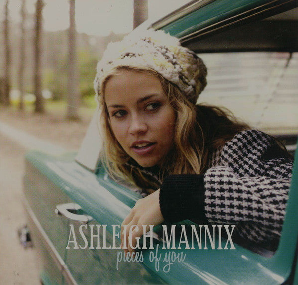 Ashleigh Mannix : Pieces of You (CD, Single)