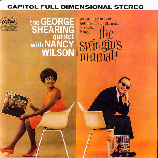 The George Shearing Quintet With Nancy Wilson : The Swingin's Mutual! (CD, Album, RE, RM)