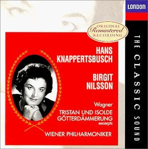Richard Wagner - Hans Knappertsbusch, Birgit Nilsson, Wiener Philharmoniker : Tristan Und Isolde, Götterdammerung: Excerpts (CD, Comp, RE, RM)