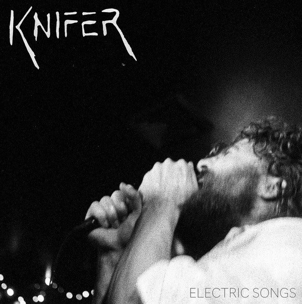 Knifer (2) : Electric Songs (LP)