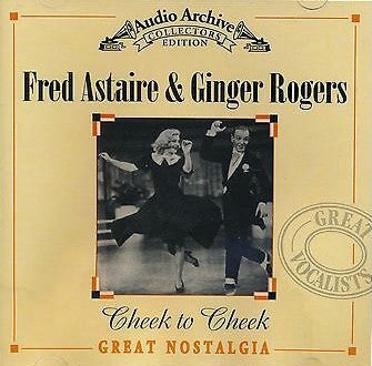 Fred Astaire & Ginger Rogers : Cheek To Cheek (CD, Comp)