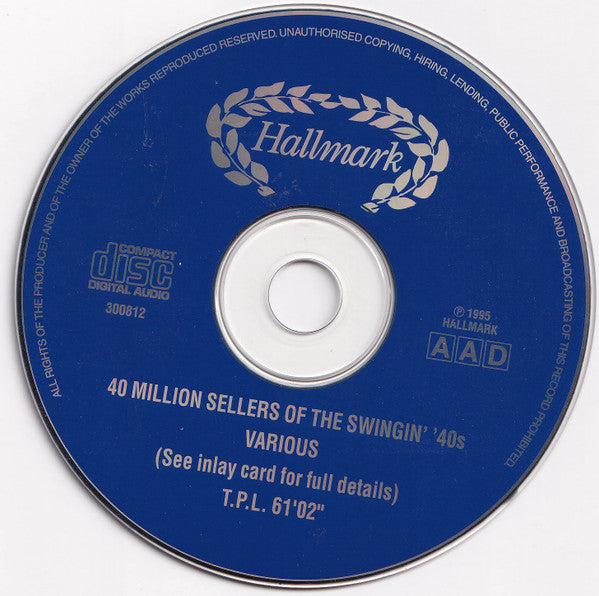 Al Saxon Big Band, The Richmond Strings, Dennis Lotis, Rosemary Squires, The Polka Dots, Joan Baxter And The Mike Sammes Singers : 40 Million Sellers Of The Swinging '40s (CD, Album, Comp)