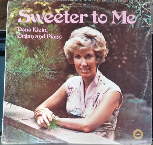 Dona Klein : Sweeter To Me (LP, Album)