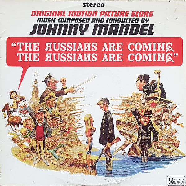 Johnny Mandel : The Russians Are Coming... The Russians Are Coming (Original Motion Picture Score) (LP, Album)